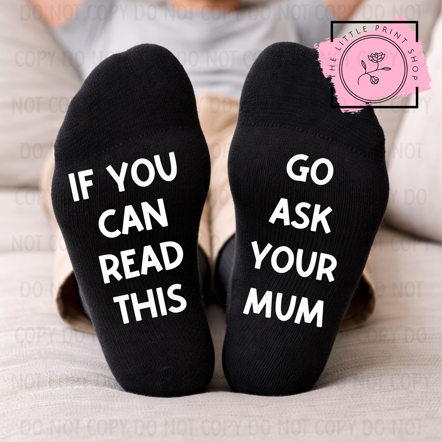 Go Ask Your Mum - DTF Sock Transfer Sheet