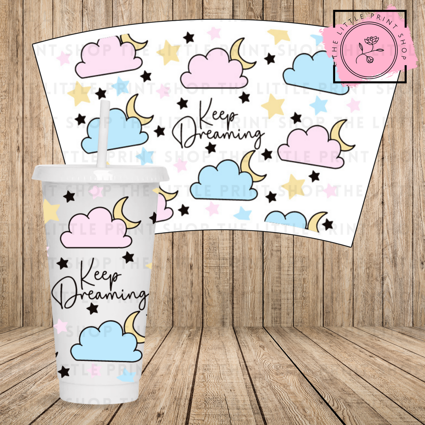 Keep Dreaming - 24oz Printed UV DTF Wrap