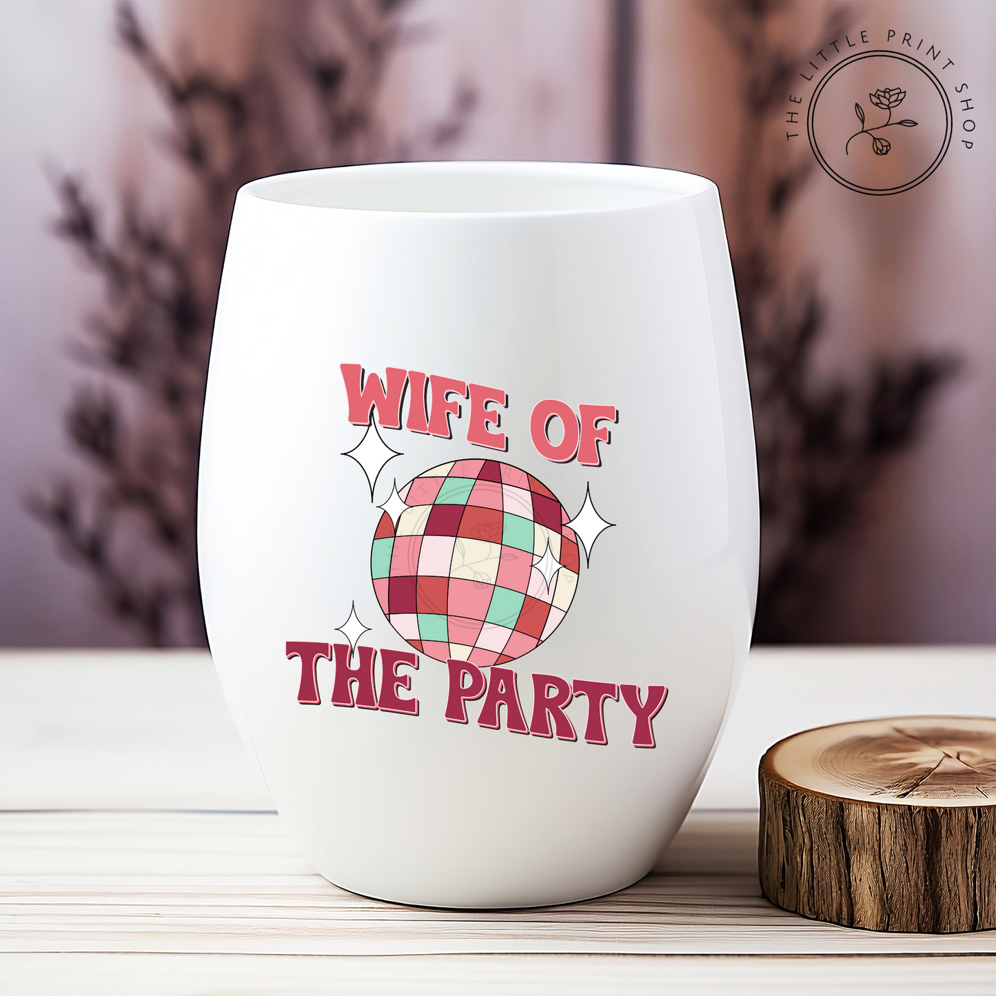 Wife Of The Party - UV DTF 3 inch Decals