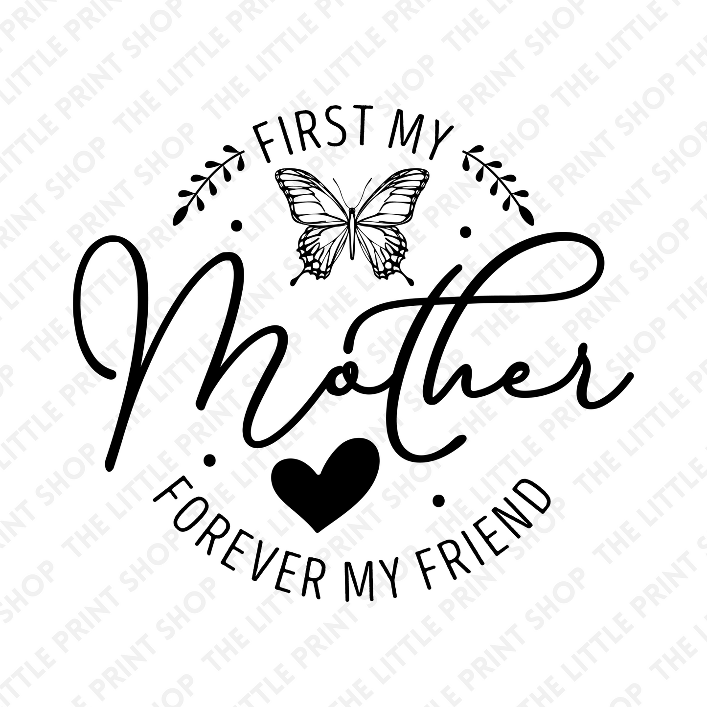 First My Mother - UV DTF 3 inch Decals