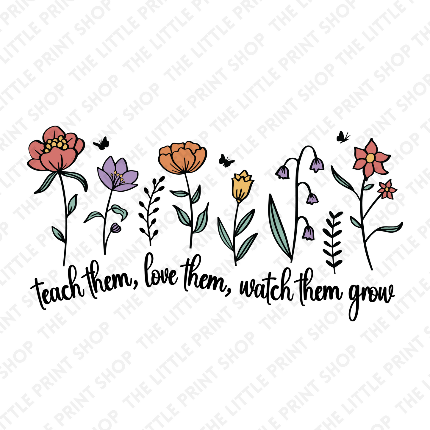 Teach Them Flowers - UV DTF 3 inch Decals