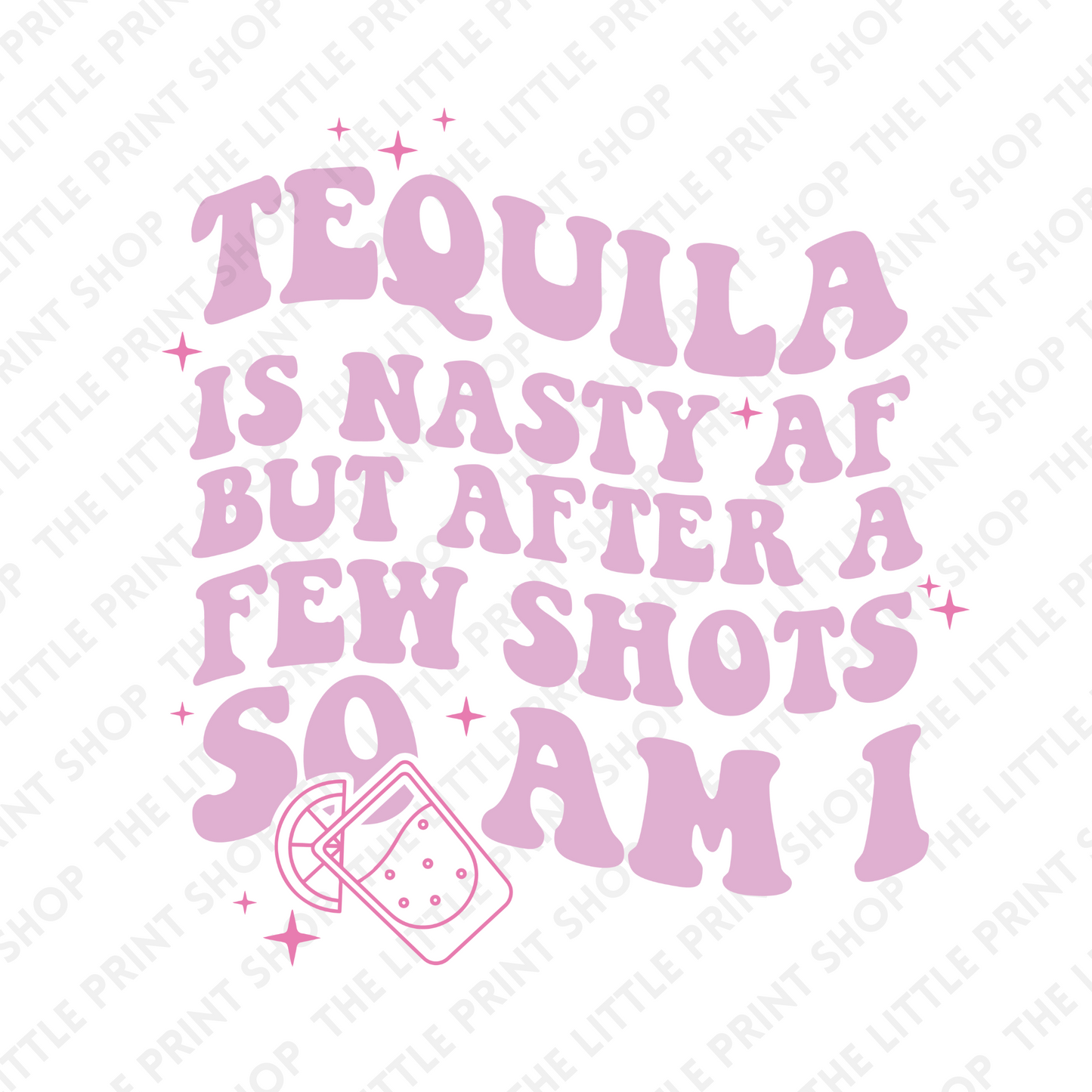 Tequila Quote - UV DTF 3 inch Decals