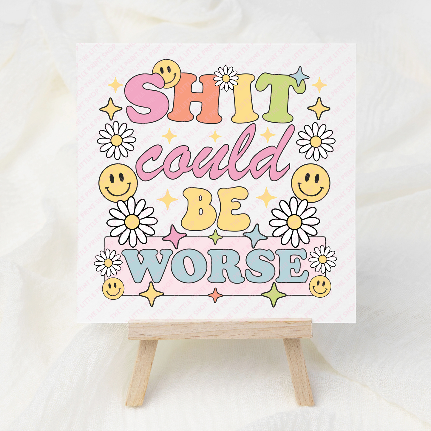 Could Be Worse - UV DTF 3 inch Decals