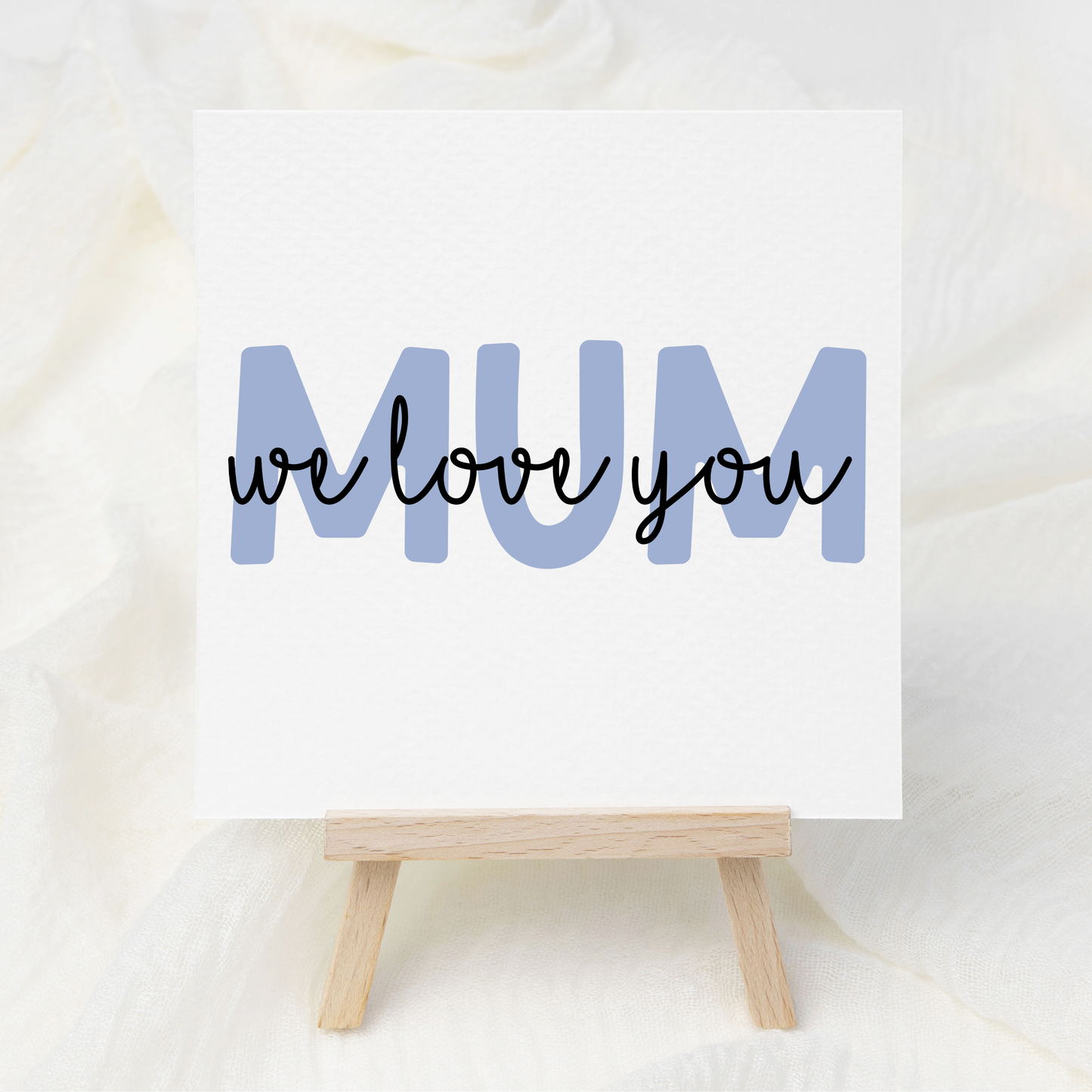 MUM - We Love You - Blue - UV DTF 3 inch Decals