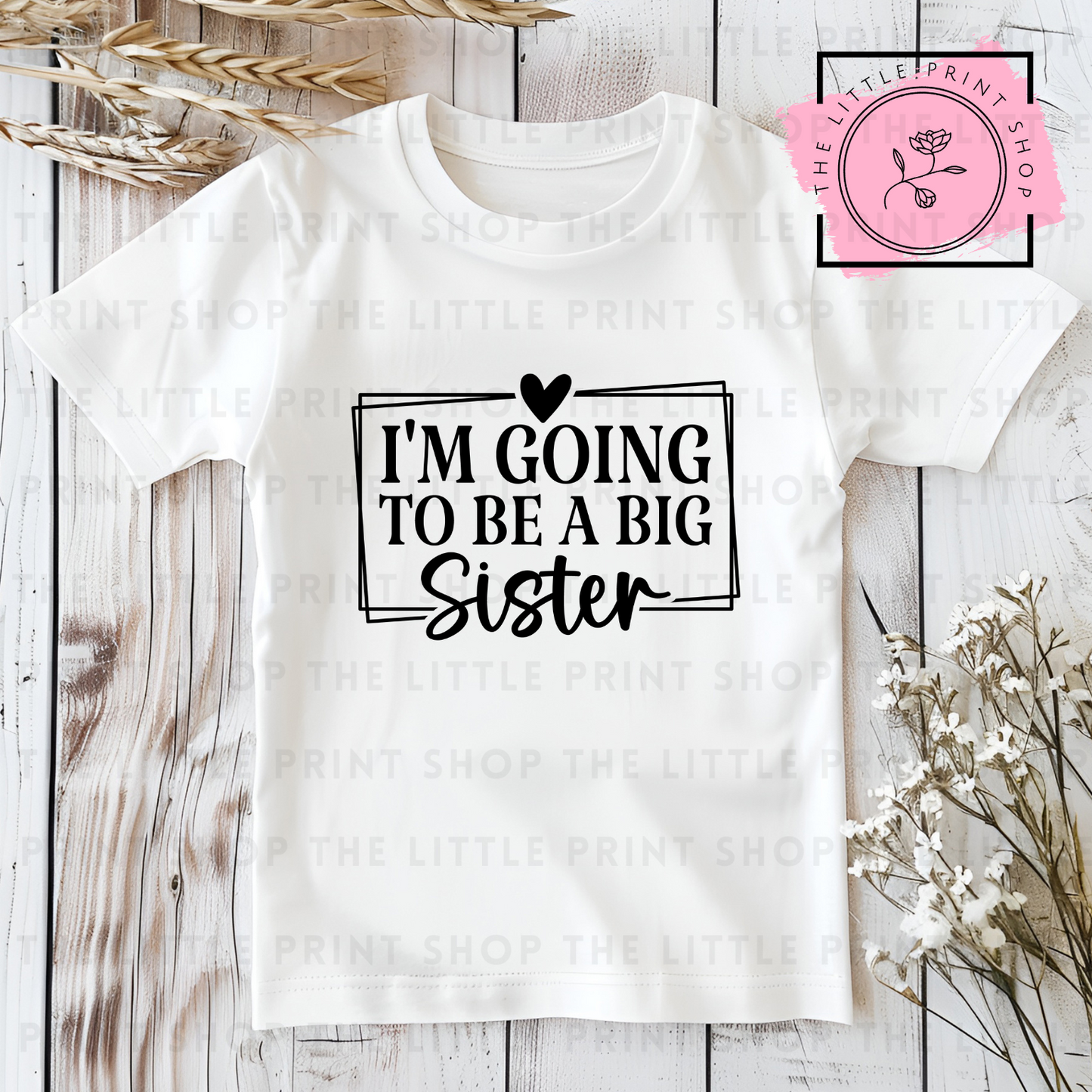 Going To Be A Big Sister - DTF Transfer Decal