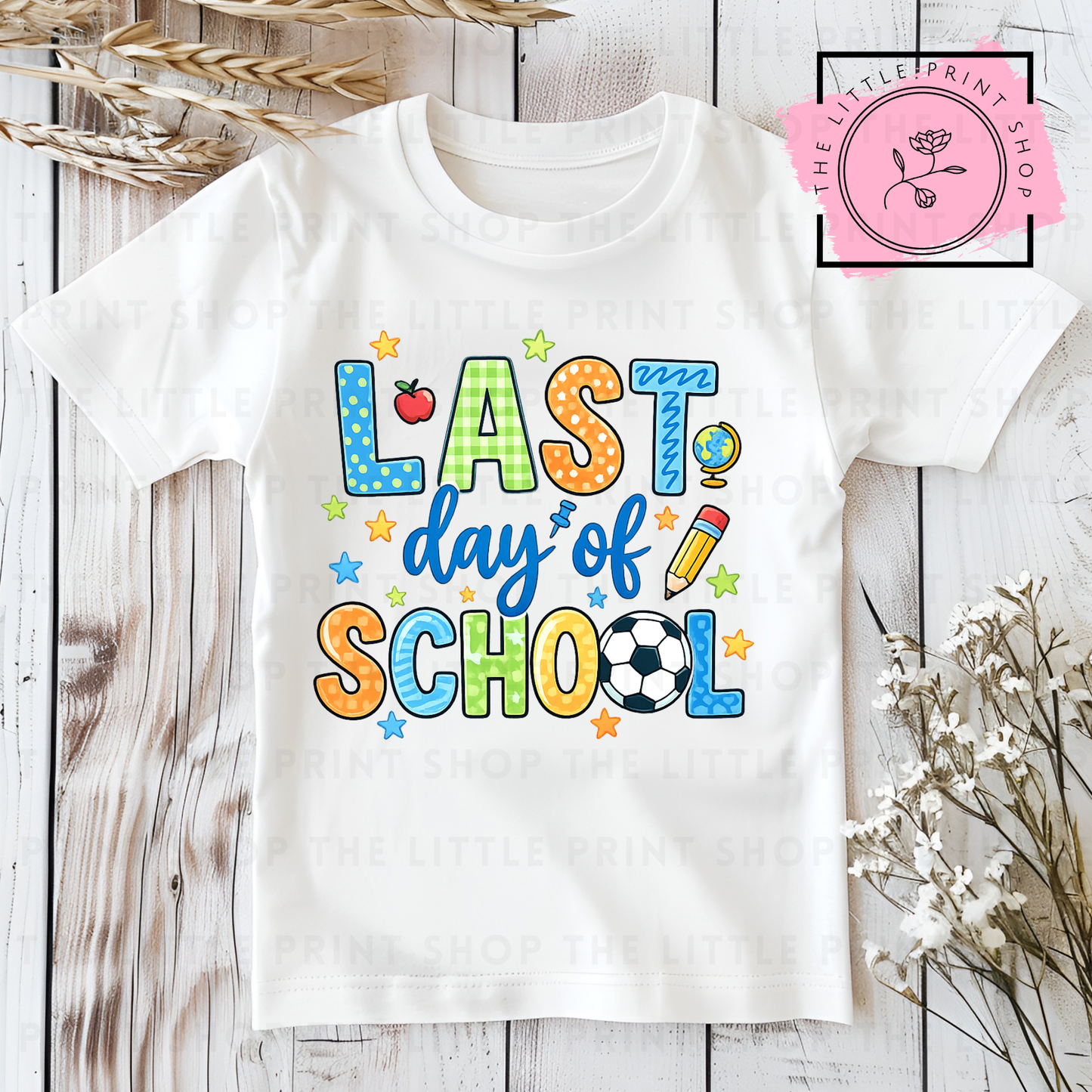 Last Day Of School - DTF Transfer Decal