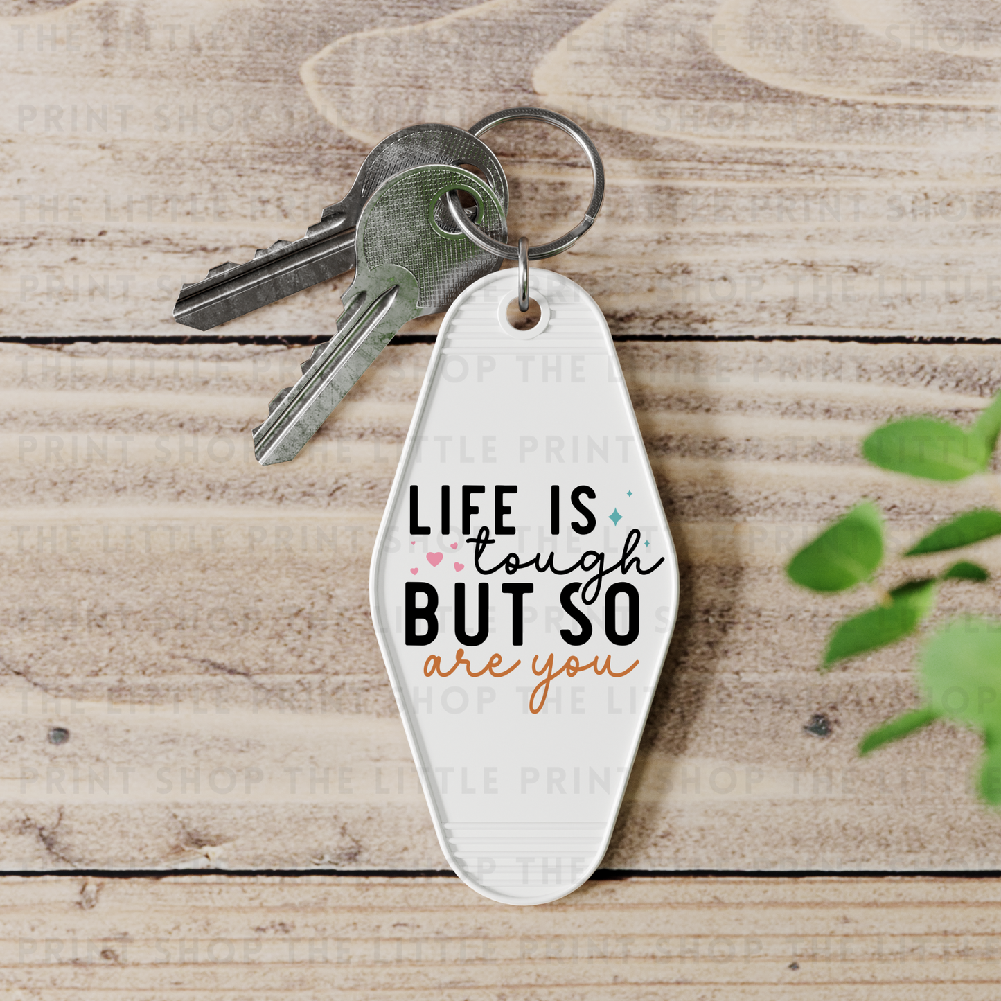 Life Is Tough - UV DTF Motel Keyring Decal