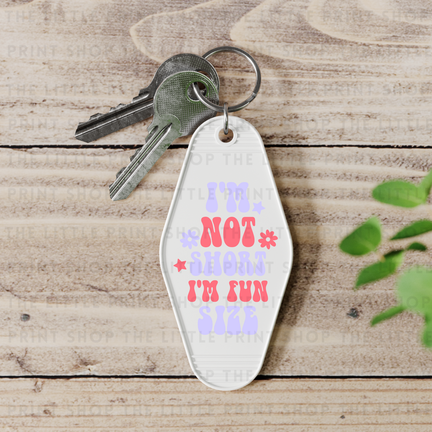 I'm Not Short I'm Fun Size - UV DTF Motel Keyring Decal