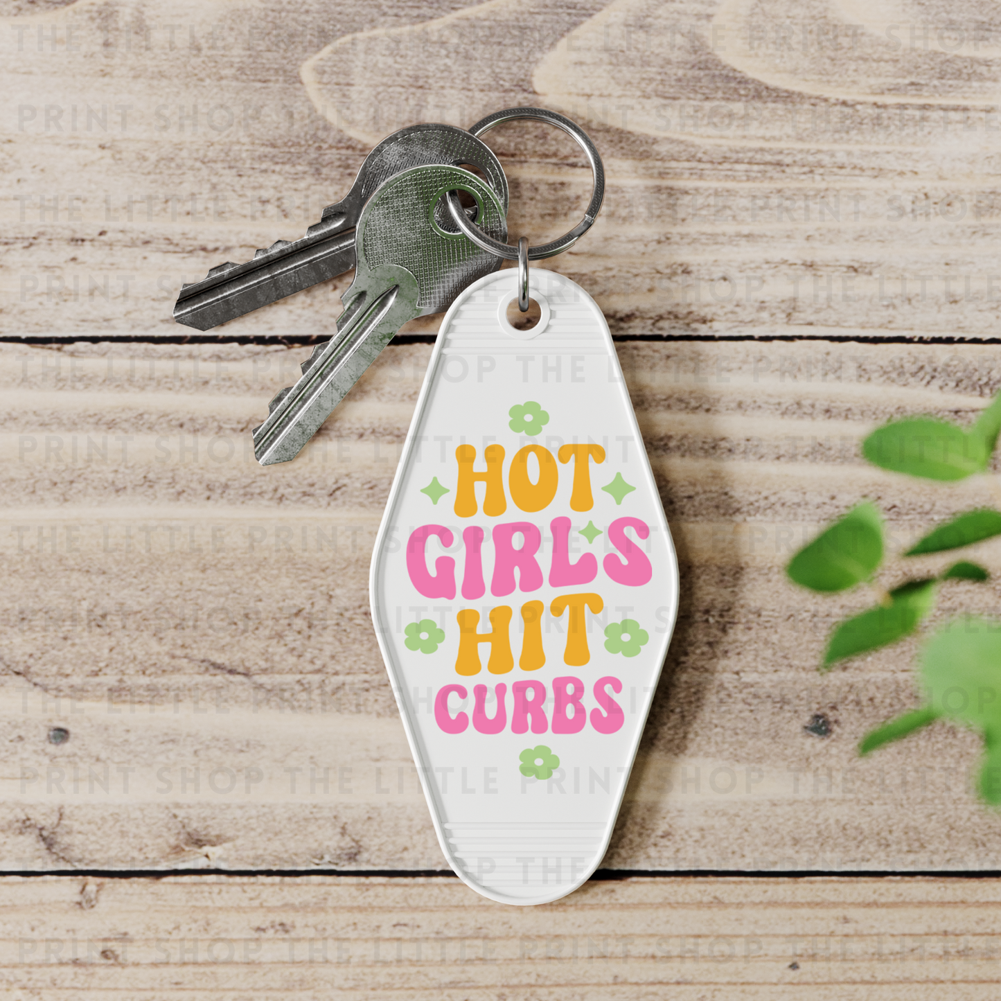 Hot Girls Hit Curbs - UV DTF Motel Keyring Decal