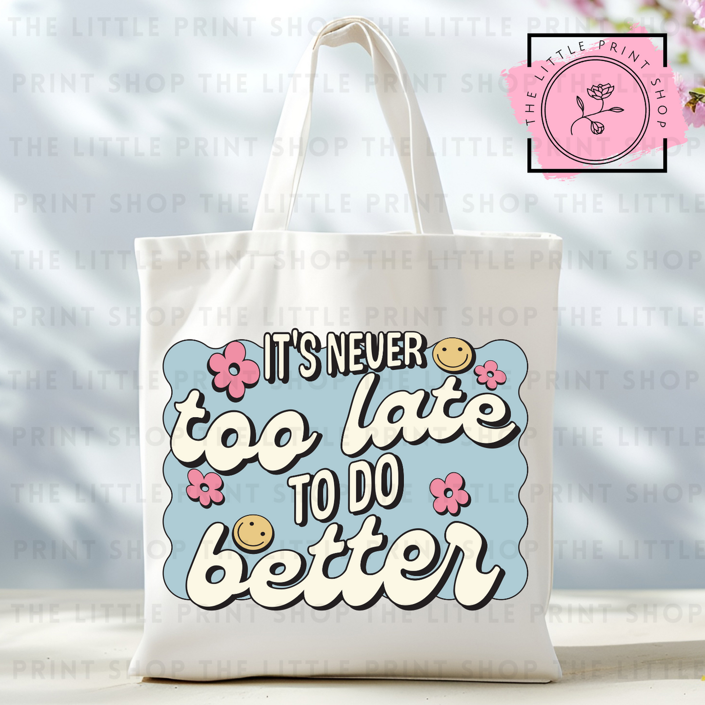 Too Late - Tote Bag DTF Transfer