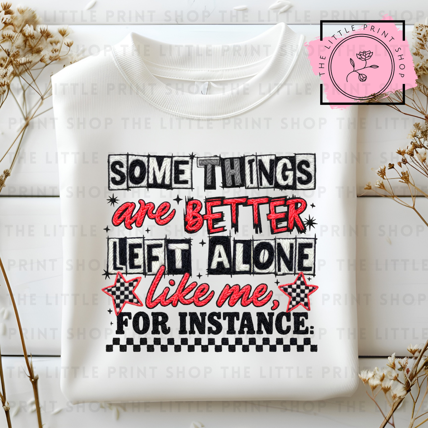 Some Things Are Better - DTF Transfer Decal
