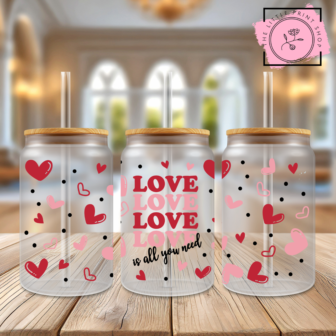 Love Is All You Need - 16oz Libbey Glass Printed UV DTF Wrap