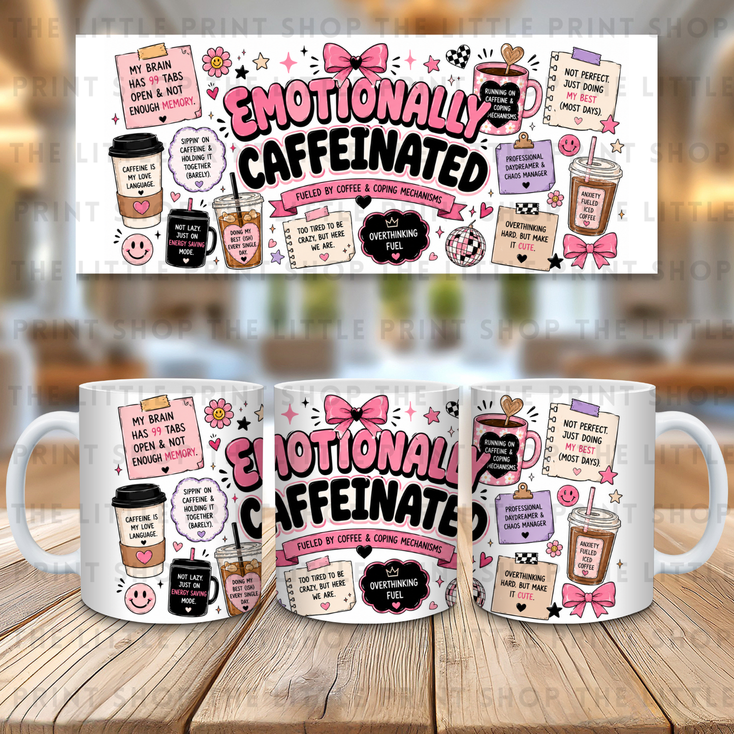 Emotionally Caffeinated - 11oz Sublimation Wrap