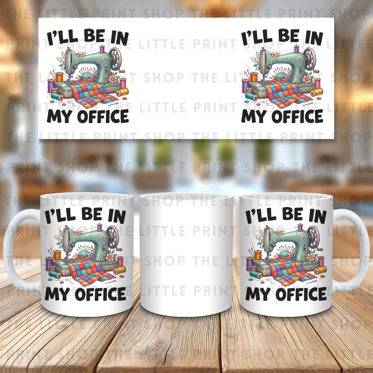 I'll Be In My Office - 11oz Sublimation Wrap