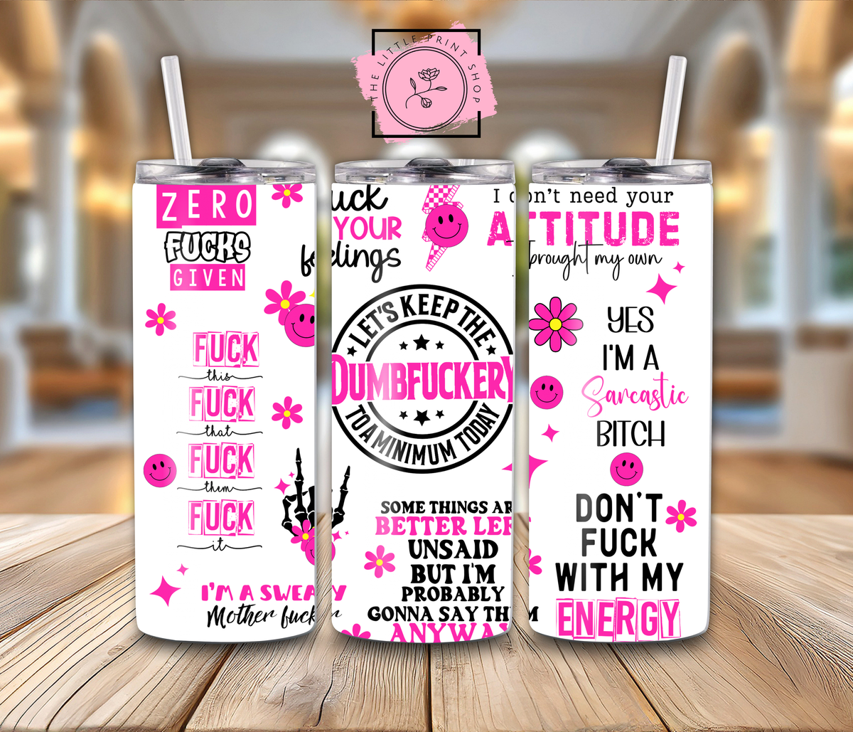 Dumbfuckery - Neon Pink - 20oz Sublimation Wrap