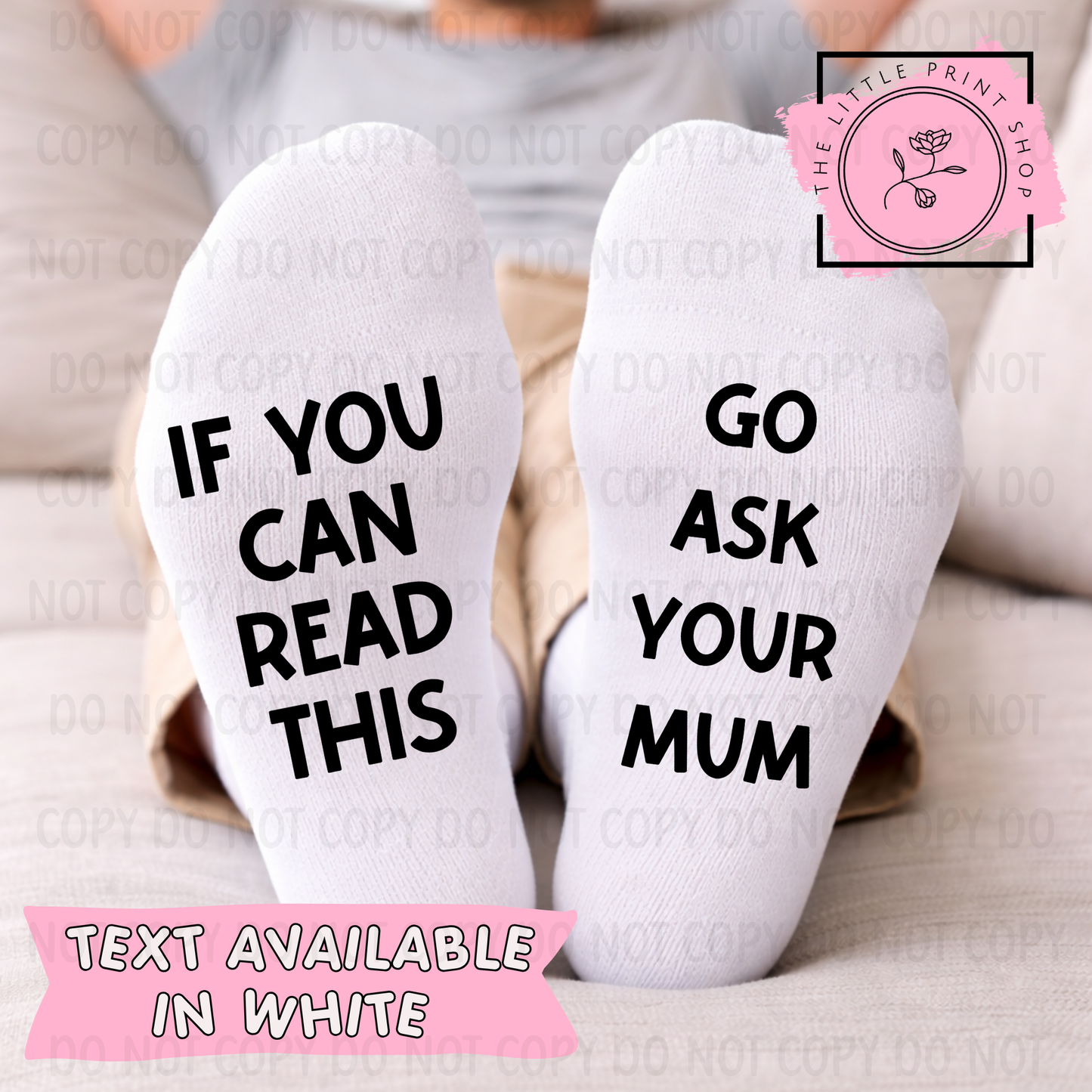 Go Ask Your Mum - DTF Sock Transfer Sheet