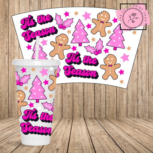 Tis The Season - 24oz Printed UV DTF Wrap