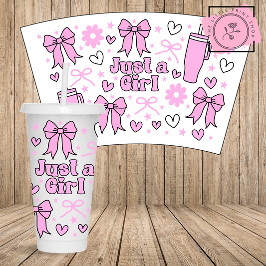 Just A Girl - 24oz Printed UV DTF Wrap