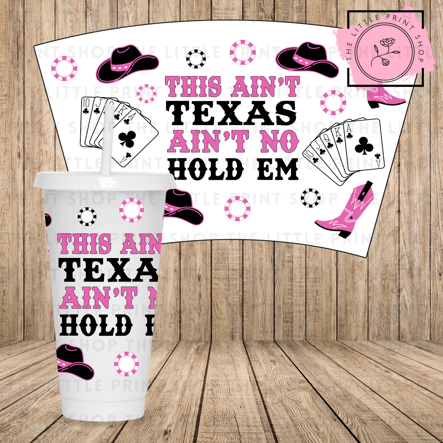 This Ain't Texas - 24oz Printed UV DTF Wrap
