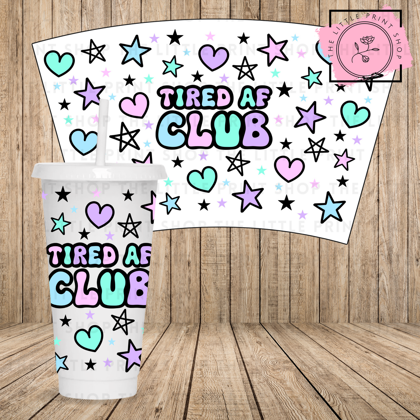 Tired AF Club - 24oz Printed UV DTF Wrap