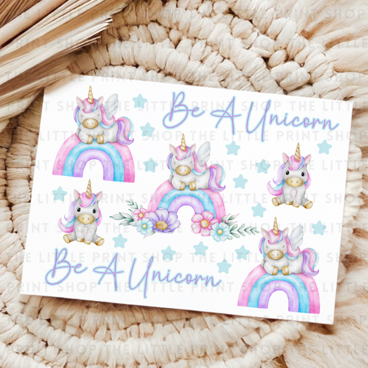 Be A Unicorn - UV DTF 8x6 Decal Sheet