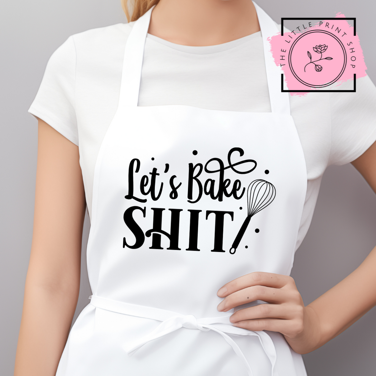 Let's Bake Shit - DTF Transfer Decal