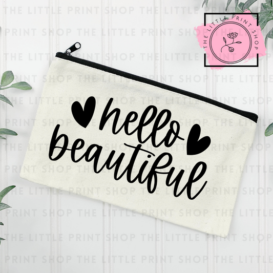 Hello Beautiful - Zip Pouch DTF Transfer