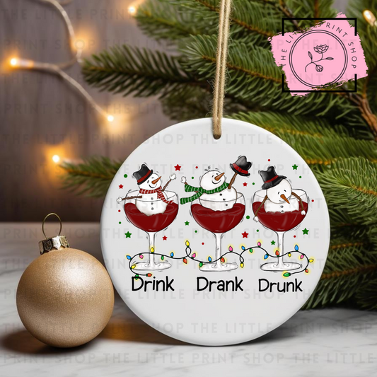 Drink Drank Drunk - UV DTF Bauble Decal