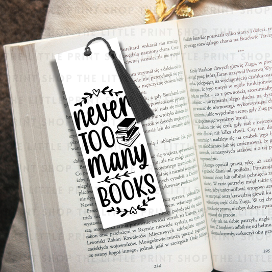 Never Too Many Books - UV DTF 14cm x 5cm Bookmark Decal