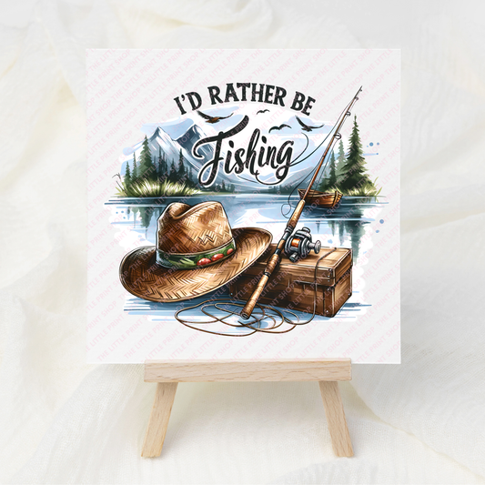 I'd Rather Be Fishing - UV DTF 3 inch Decals