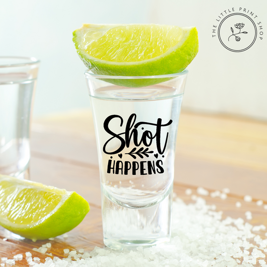 Shot Happens - UV DTF 4cm Shot Glass Decal