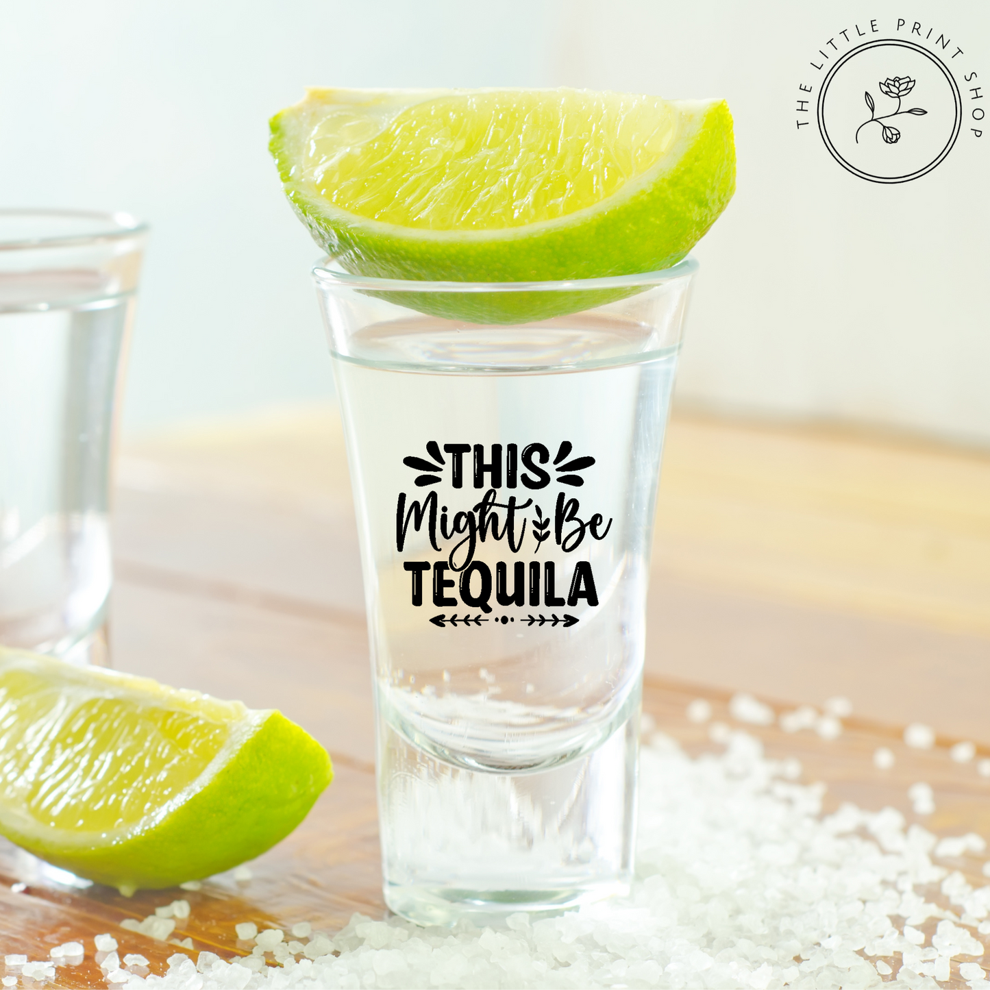 Might Be Tequila - UV DTF 4cm Shot Glass Decal