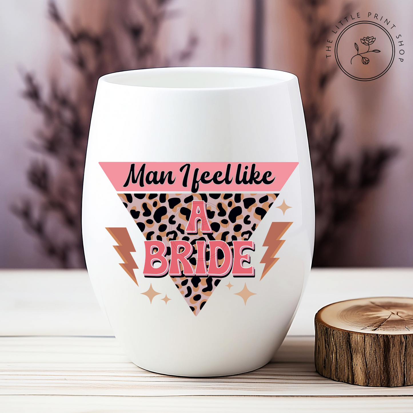 Feel Like A Bride - UV DTF 3 inch Decals