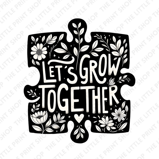 Let's Grow Together - UV DTF 3 inch Decals