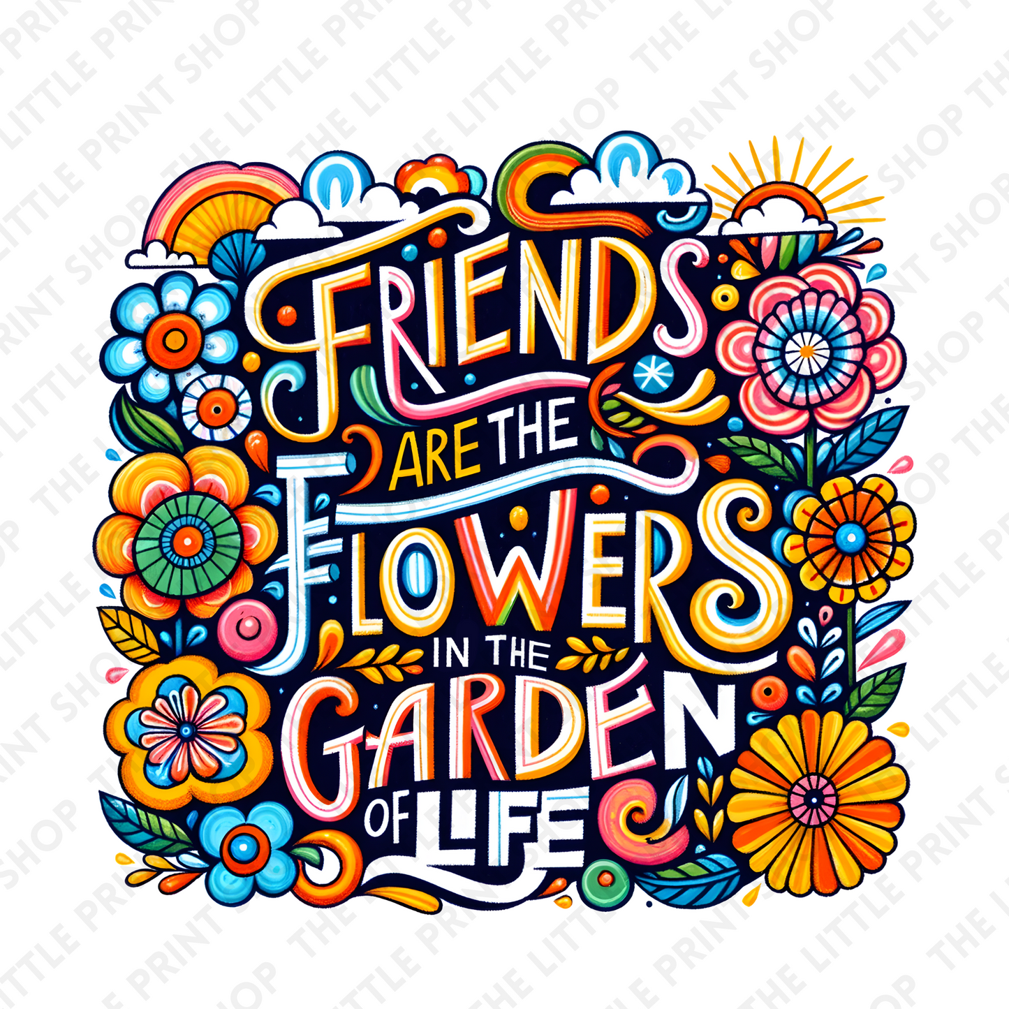 Friend Are The Flowers - UV DTF 3 inch Decals