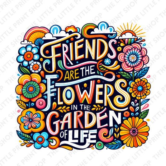 Friend Are The Flowers - UV DTF 3 inch Decals