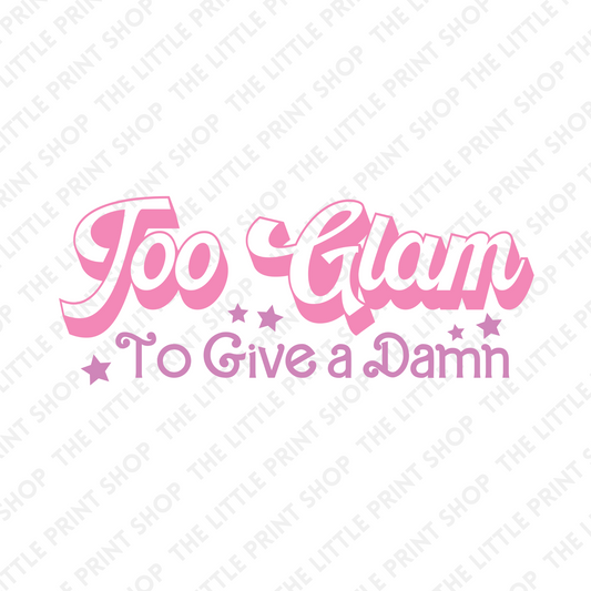 Too Glam - UV DTF 3 inch Decals