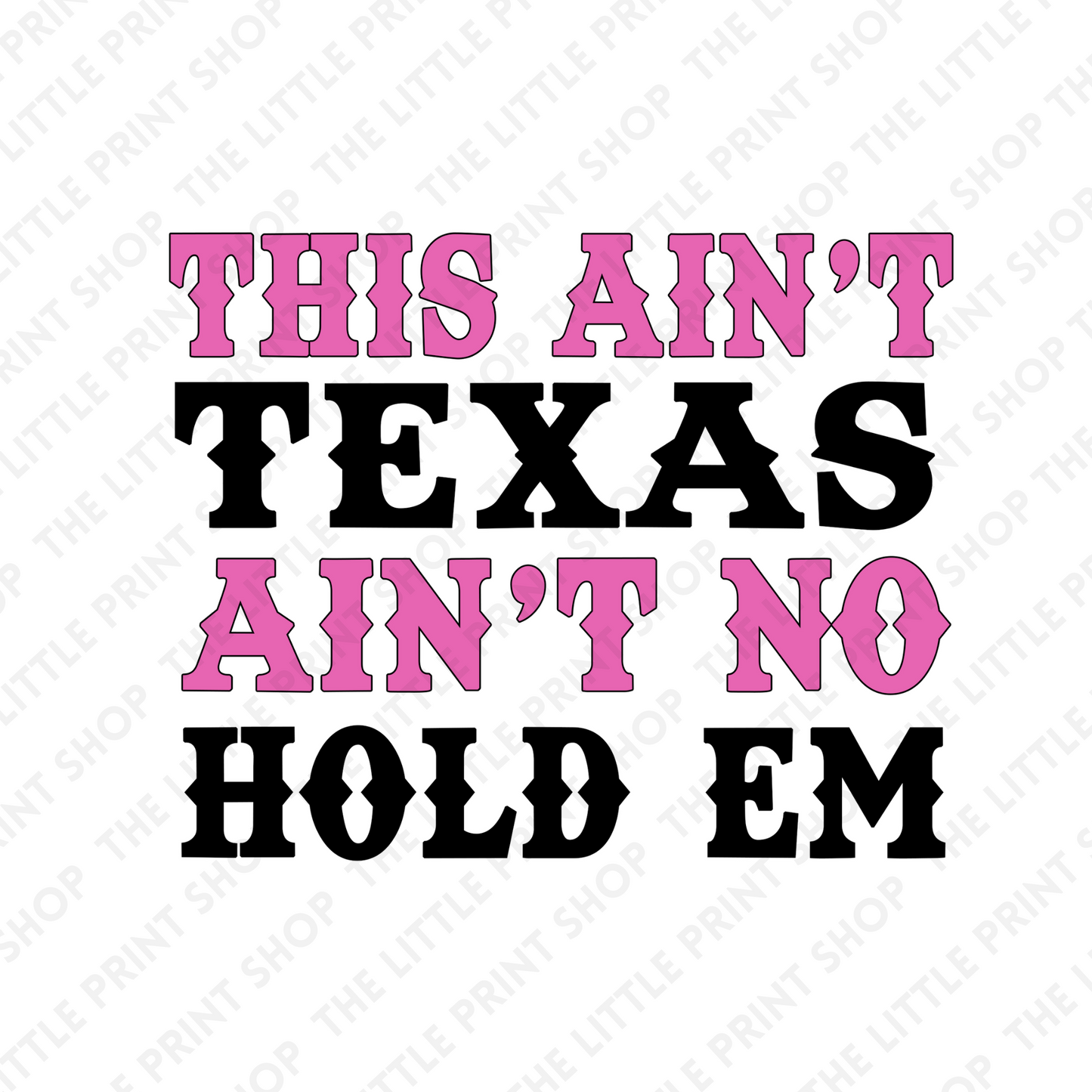 This Ain't Texas - Pink - UV DTF 3 inch Decals