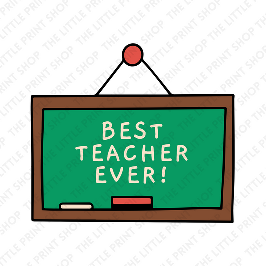 Best Teacher Ever - UV DTF 3 inch Decals