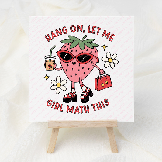 Girl Math This  - UV DTF 4 inch Decals