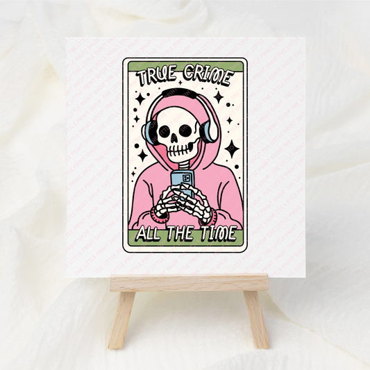 True Crime All The Time - UV DTF 3 inch Decals