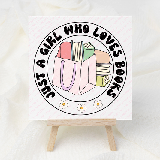 Just A Girl - UV DTF 3 inch Decals