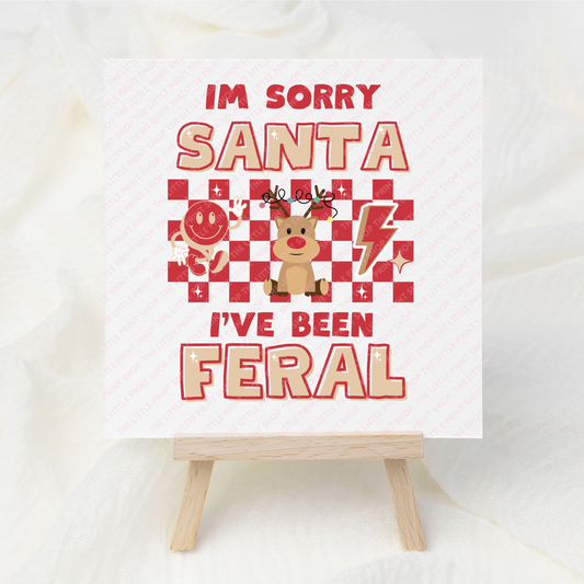 I've Been Feral - UV DTF 3 inch Decal