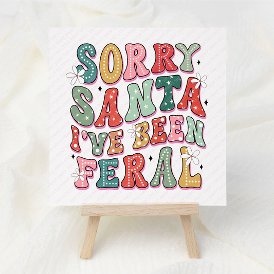 Sorry Santa - UV DTF 3 inch Decal