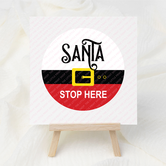 Santa Stop Here - UV DTF 3 inch Decal