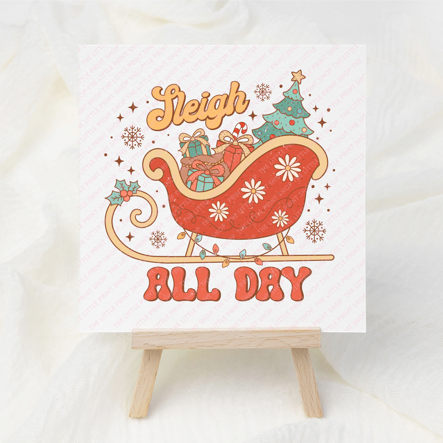 Sleigh All Day - UV DTF 3 inch Decal