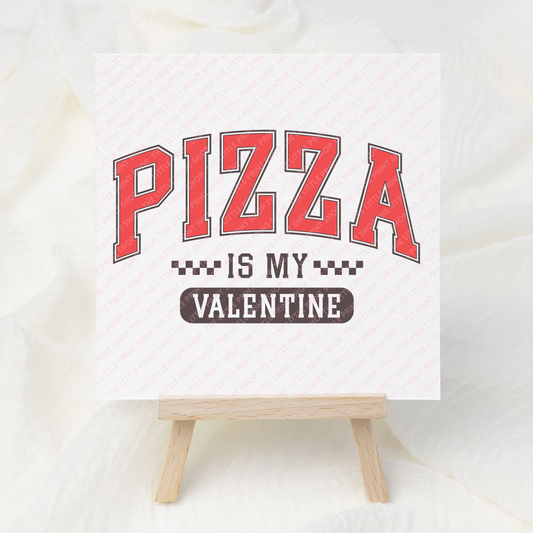 Pizza Is My Valentines - UV DTF 3 inch Decals