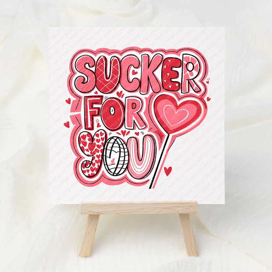 Sucker For You - UV DTF 3 inch Decals