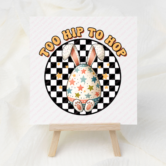 Too Hip To Hop - UV DTF 3 inch Decals