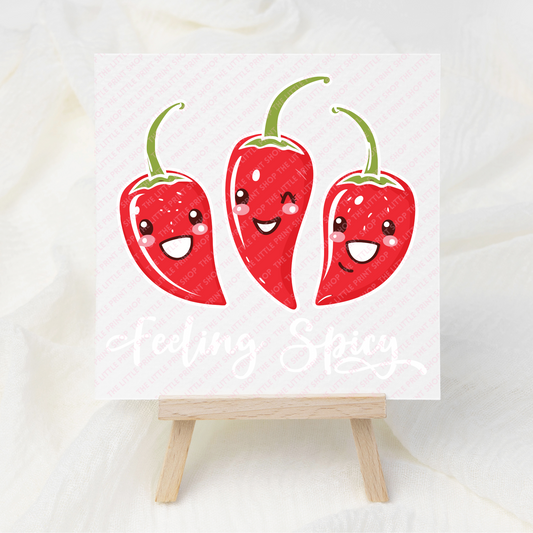 Feeling Spicey - UV DTF 3 inch Decals